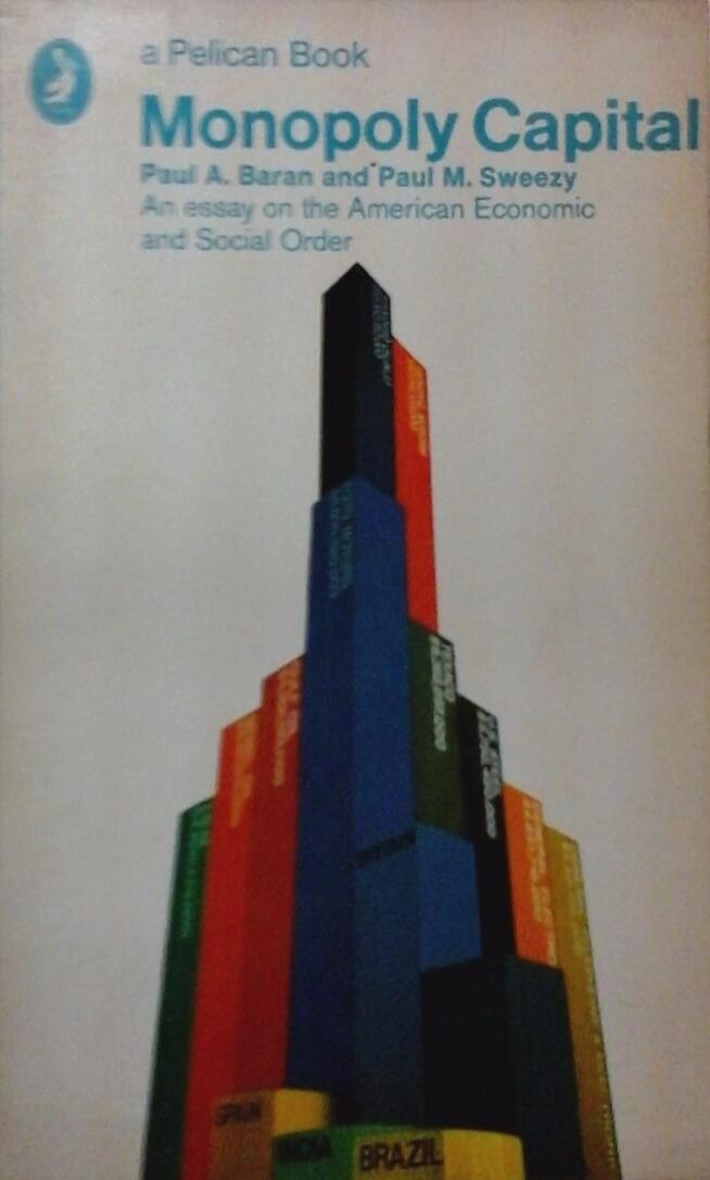 Monopoly Capital: An Essay on the American Economic and Social Order