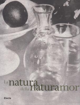 LA NATURA DELLA NATURA MORTA. DA FOX TALBOT AI NOSTRI GIORNI.