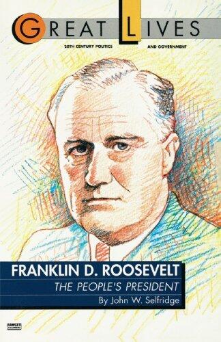 Franklin D. Roosevelt: The People's President