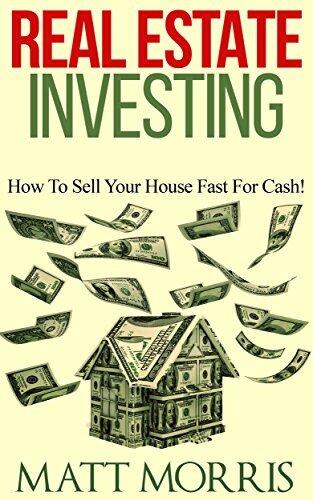 Real Estate Investing: How To Sell Your House Fast For Cash!