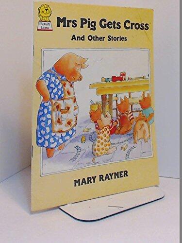 Mrs. Pig Gets Cross and Other Stories