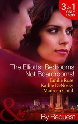The Elliotts: Bedrooms Not Boardrooms!