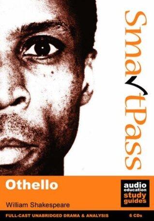 Othello: Student Edition SmartPass Audio Education Study Guide