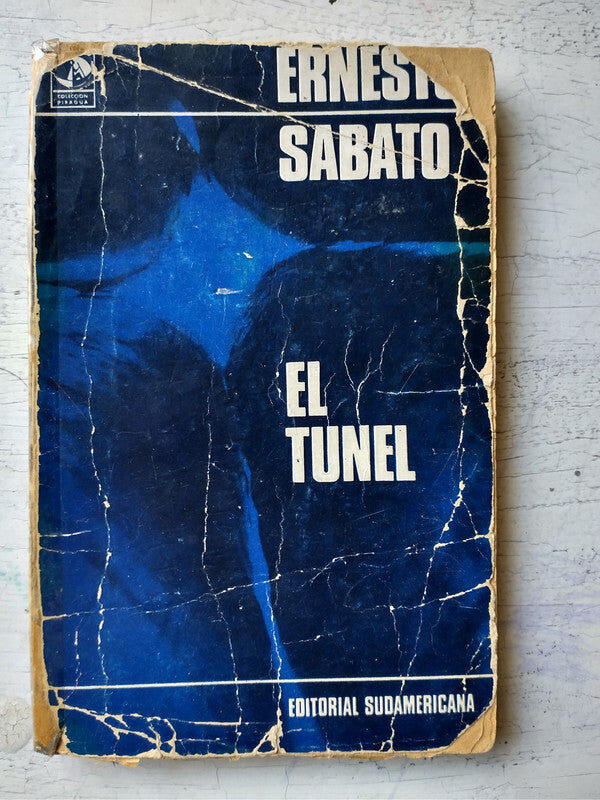 El tunel - Ernesto Sabato - Sudamericana - 1967 - Rústica