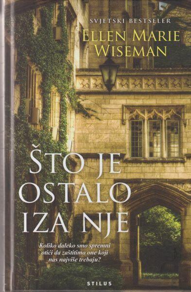Što Je Ostalo Iza Nje