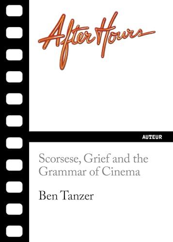 After Hours: Scorsese, Grief and the Grammar of Cinema