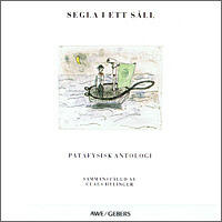 Segla i ett såll: Patafysisk antologi