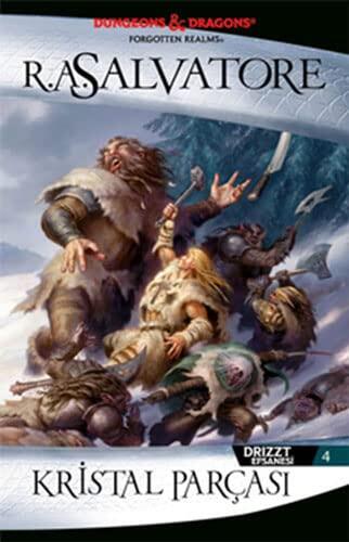 Kristal Parcasi: Drizzt Efsanesi (4)