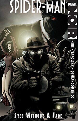 Spider-Man Noir: Eyes Without A Face