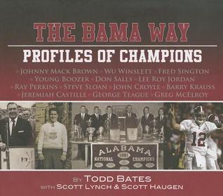 The Bama Way: Profiles of Champions