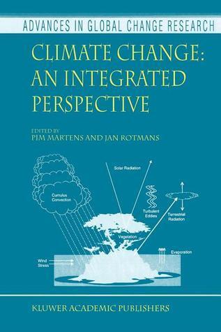 Climate Change: An Integrated Perspective: An Integrated Perspective