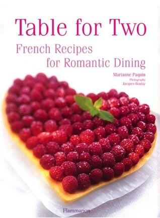 Table for Two: French Recipies for Romantic Dining