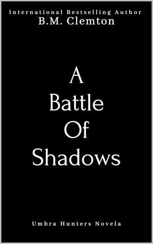 A Battle Of Shadows