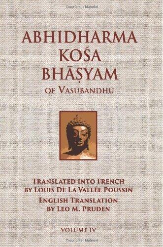 Abhidharmakosabhasyam of Vasubandhu - Vol. IV
