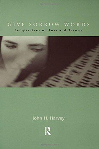 Give Sorrow Words: Perspectives on Loss and Trauma