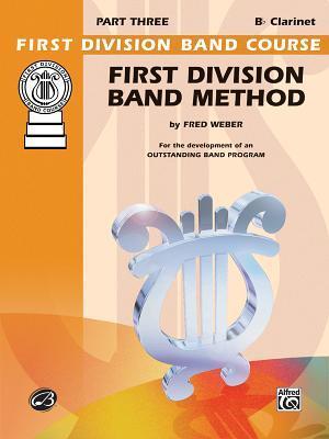 First Division Band Method, Part 3: B-flat Clarinet