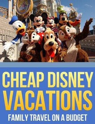 Cheap Disney Vacations - Family Travel on a Budget