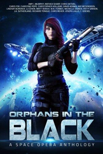 Orphans in the Black: A Space Opera Anthology