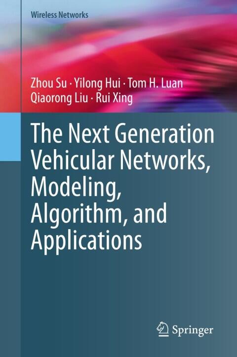 The Next Generation Vehicular Networks: Modeling, Algorithms and Applications