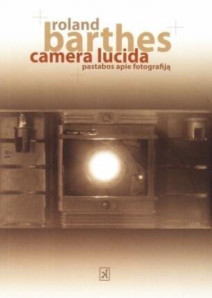 Camera Lucida. Pastabos apie fotografiją