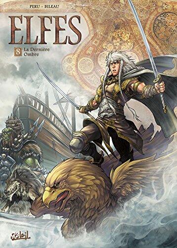 Elfes T08: La Dernière Ombre (Les Terres d'Arran - Elfes t. 8)