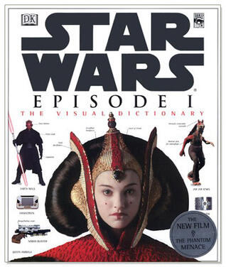 Star Wars Episode 1: The Visual Dictionary
