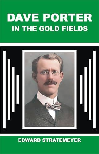 Dave Porter in the Gold Fields