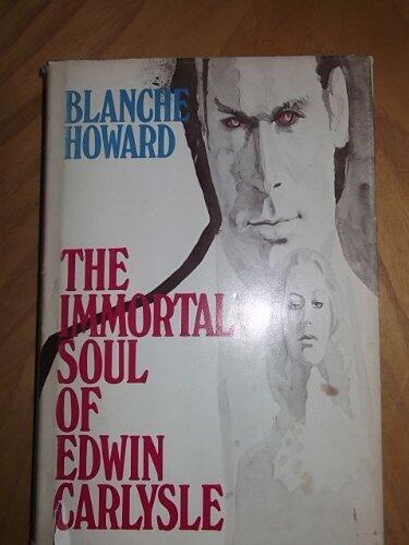 The immortal soul of Edwin Carlysle