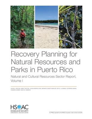 Recovery Planning for Natural Resources and Parks in Puerto Rico: Natural and Cultural Resources Sector Report
