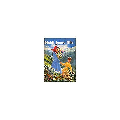 Heidi Jeune Fille, Suite Inédite De Heidi Et Heidi Grandit, De J. Spyri. Par Charles Tritten. Illustrations De Minot. Adaptation Nouvelle