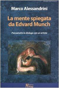 La mente spiegata da Edvard Munch