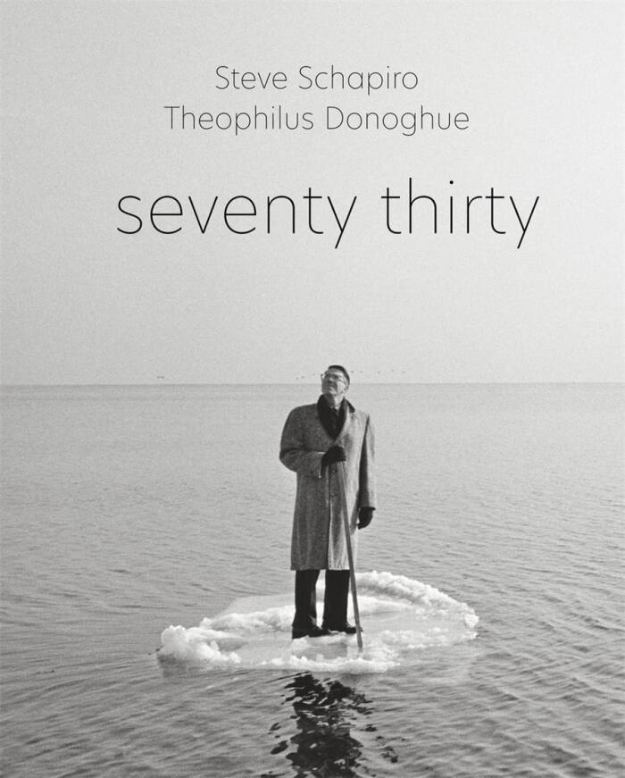 Steve Schapiro and Theophilus Donoghue: Seventy Thirty