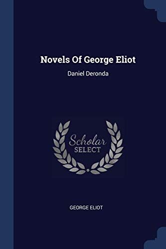 Novels Of George Eliot: Daniel Deronda