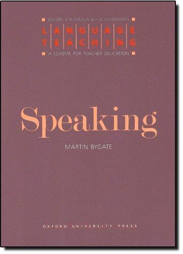 [Speaking (Language Teaching)] [By: Bygate, Martin] [July, 1987]