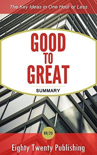 Summary of Good To Great by Jim Collins