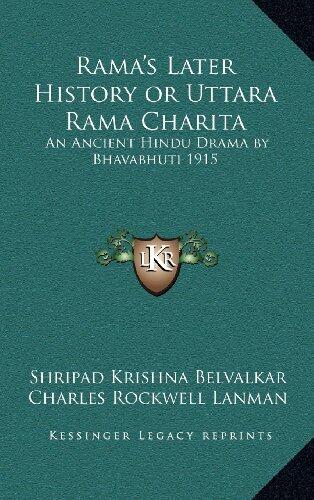 Rama's Later History or Uttara Rama Charita: An Ancient Hindu Drama by Bhavabhuti 1915