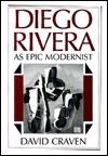 Diego Rivera: As Epic Modernist