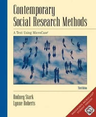Contemporary Social Research Methods Using MicroCase, InfoTrac Version