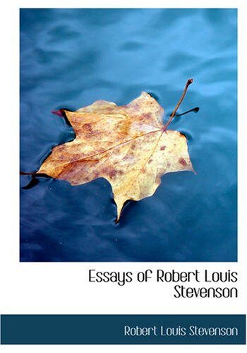 Essays of Robert Louis Stevenson
