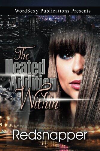 "The Heated Addition Within!": A Novel
