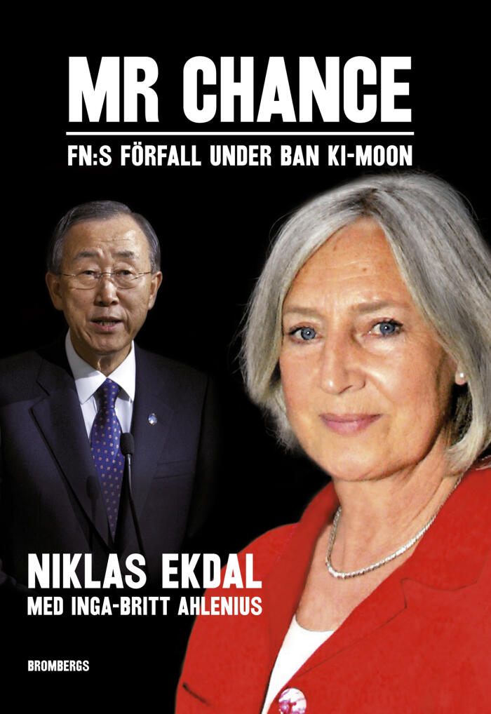 Mr. Chance - FN:s förfall under Ban Ki-Moon