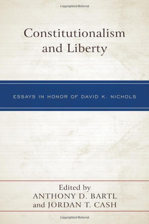 Constitutionalism and Liberty: Essays in Honor of David K. Nichols