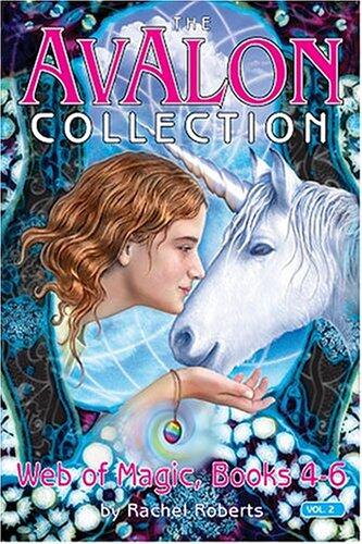 The Avalon Collections: Web Of Magic, Books 4-6