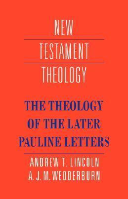 Theology of Later Pauline Letters