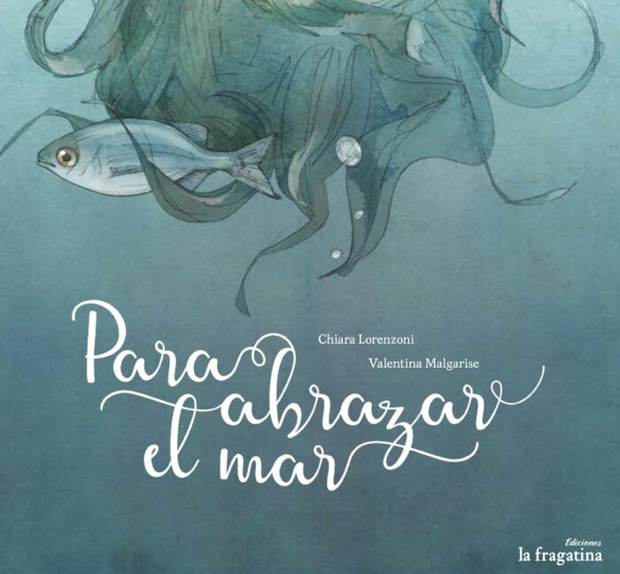 Para abrazar el mar