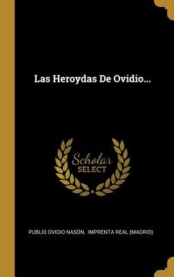 Las Heroydas De Ovidio