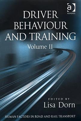 Driver Behaviour and Training, Vol. 2