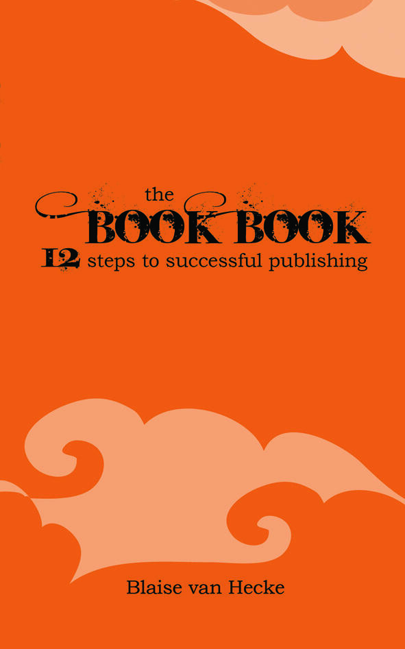 The Book Book: 12 steps to successful publishing