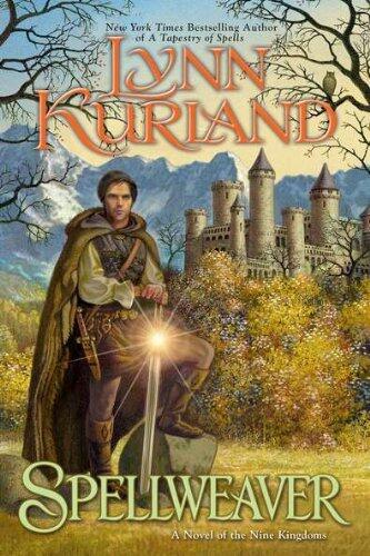 Spellweaver (A Novel of the Nine Kingdoms) by Lynn Kurland