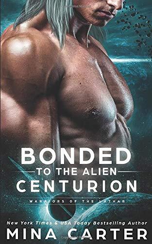 Bonded To The Alien Centurion